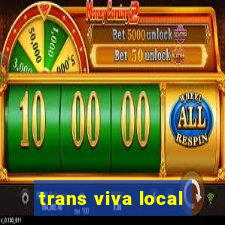 trans viva local